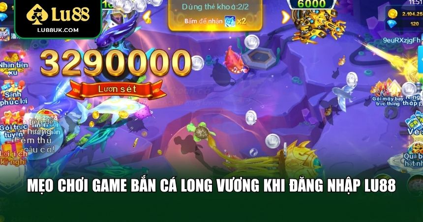 Mẹo chơi game bắn cá long vương