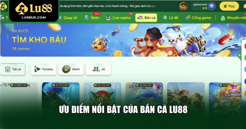 Ưu điểm nổi bật khi tham gia chơi bắn cá LU88
