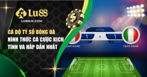 Cá Độ Tỷ Số Bóng Đá – Hình Thức Cá Cược Kịch Tính Và Hấp Dẫn Nhất