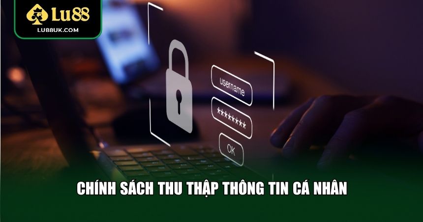 Chính sách giúp người chơi thu thập thông tin cá nhân