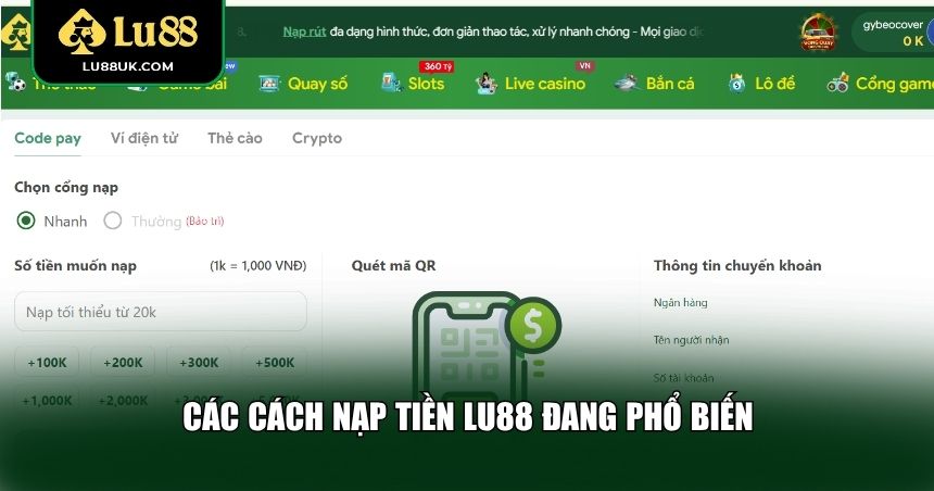 Các cách nạp tiền LU88 đang phổ biến