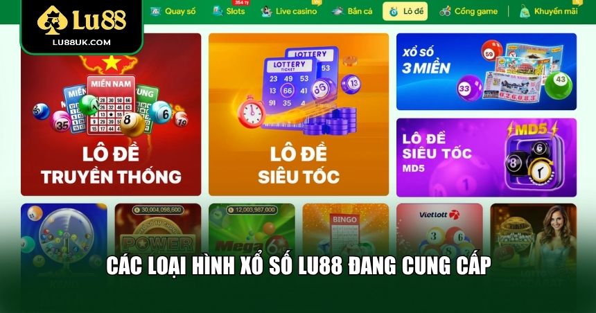 Các loại hình xổ số LU88 đang cung cấp